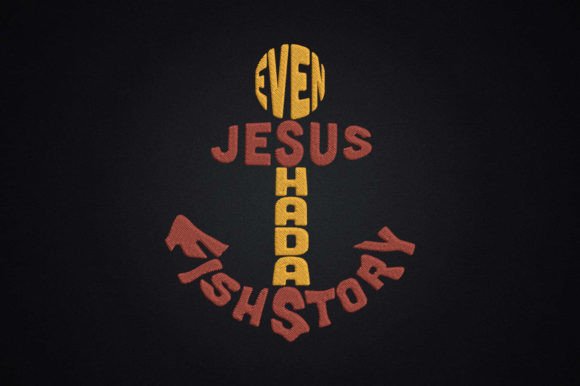 Even Jesus Had a Fish Story Fishing Review