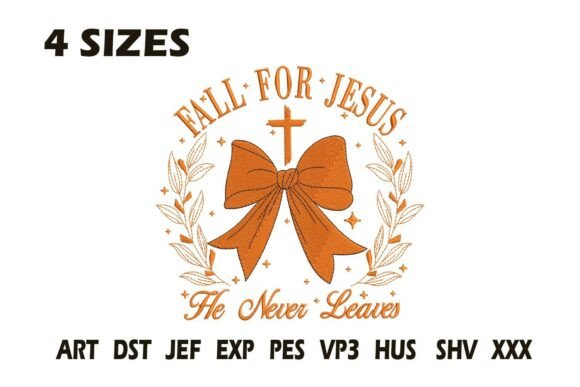 Fall for Jesus He Never Leaves Embroider Review