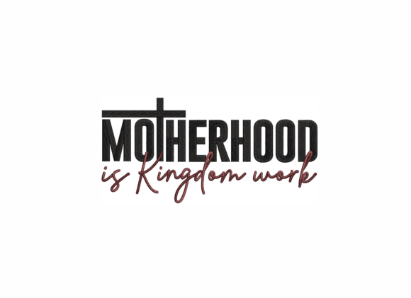 Kingdom Motherhood Embroidery Design Review