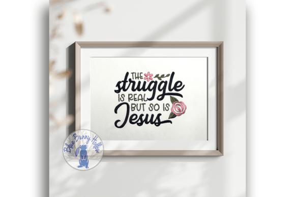 The Struggle is Real but So Is Jesus